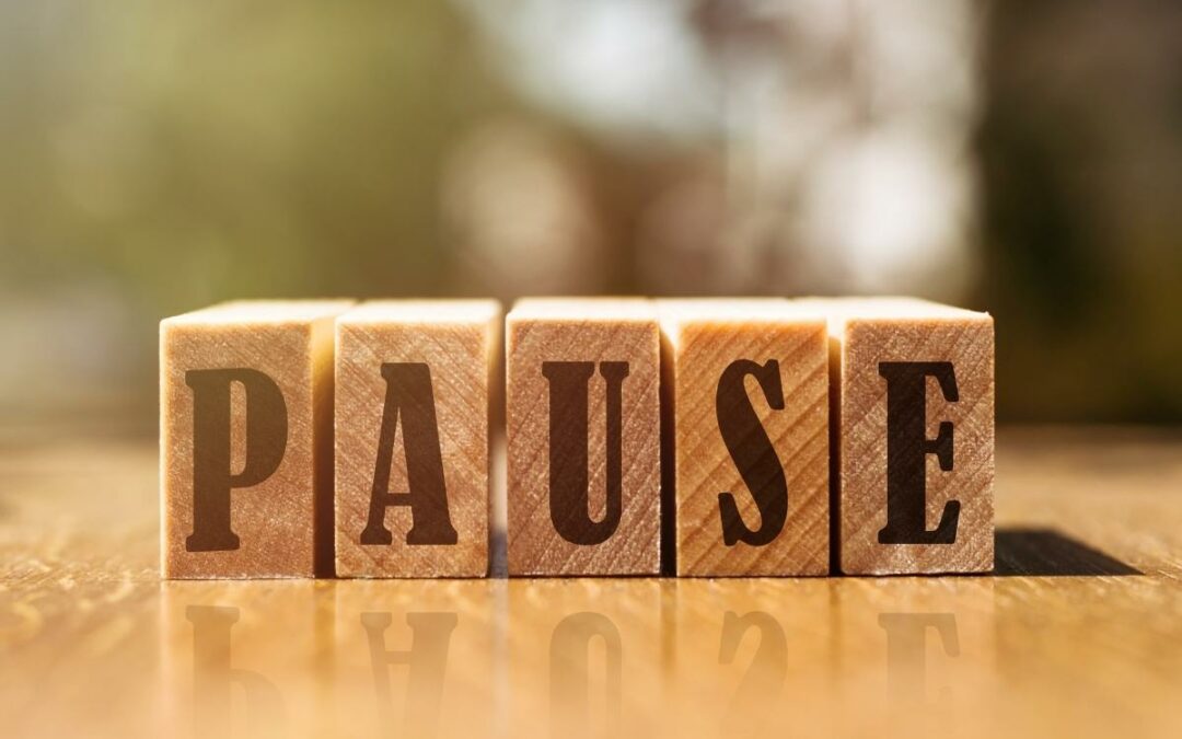 Press Pause to Take a Breath